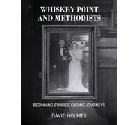 David Holmes Whiskey Point and Methodists (Tascabile)