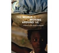 David Homel Dany Laferriere The World Is Moving Around Me (Tascabile)