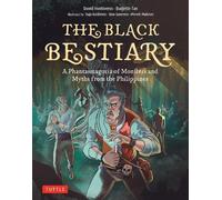 David Hontiveros Budjette Tan The Black Bestiary (Copertina rigida)