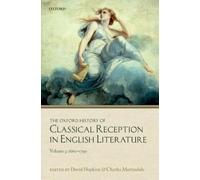 David Hopkins The Oxford History of Classical Reception in En (Copertina rigida)