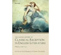 David Hopkins The Oxford History of Classical Reception in English L (Tascabile)