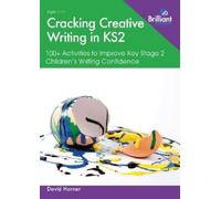 David Horner Cracking Creative Writing in KS2 (Tascabile)