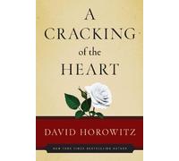 David Horowitz A Cracking of the Heart (Copertina rigida)