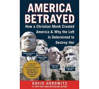 David Horowitz America Betrayed (Copertina rigida)