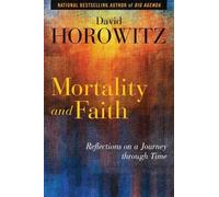 David Horowitz Mortality and Faith (Copertina rigida)
