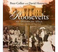 Peter Collier Jeff Riggenbach Blackstone Audio, Inc. The Roosevelts (Audiobook)