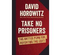 David Horowitz Take No Prisoners (Copertina rigida)