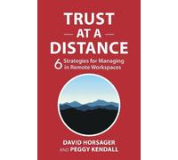 David Horsager Peggy Kendall Trust at a Distance (Copertina rigida)