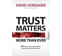 David Horsager Trust Matters More Than Ever (Copertina rigida)