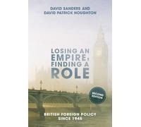 David Houghton David Sanders Losing an Empire, Finding a Role (Tascabile)