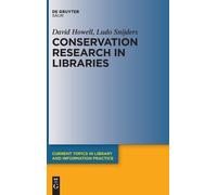 David Howell Ludo Snijders Conservation Research in Libraries (Copertina rigida)