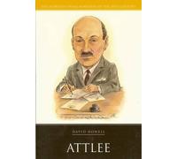David Howell (University of Vermont) Attlee (Tascabile) British Prime Ministers
