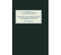 David Hoyle Reformation and Religious Identity in Cambridge, (Copertina rigida)
