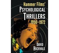 David Huckvale Hammer Films' Psychological Thrillers, 1950-1972 (Tascabile)
