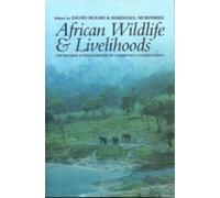 David Hulme African Wildlife and Livelihoods (Tascabile)