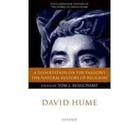 David Hume: A Dissertation on the Passions; The Natural Histo (Copertina rigida)
