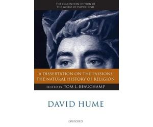 David Hume: A Dissertation on the Passions; The Natural History of R (Tascabile)