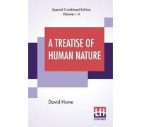 David Hume A Treatise Of Human Nature (Complete) (Tascabile)