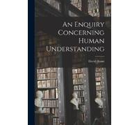 David Hume An Enquiry Concerning Human Understanding (Tascabile)