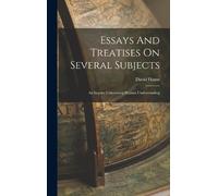 David Hume Essays And Treatises On Several Subjects (Copertina rigida)