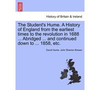David Hume John The Student's Hume. a History of England from the Ea (Tascabile)