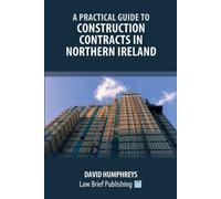 David Humphreys A Practical Guide to Construction Contracts in North (Tascabile)