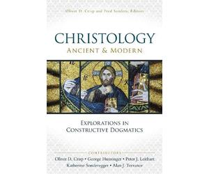 David Huntsinger Katherine Sonderegger Peter J. Lei Christology, An (Tascabile)
