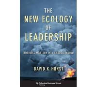 David Hurst The New Ecology of Leadership (Copertina rigida)
