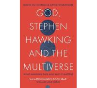 David Hutchings God, Stephen Hawking and the Multiverse (Tascabile)