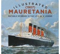 David Hutchings Illustrated Mauretania (1907) (Copertina rigida)