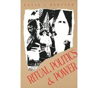 David I. Kertzer Ritual, Politics, and Power (Tascabile)