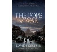 David I. Kertzer The Pope at War (Copertina rigida)