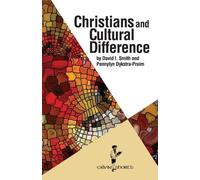 David I Smith Pennylyn Dykstra-Pru Christians and Cultural Differen (Tascabile)
