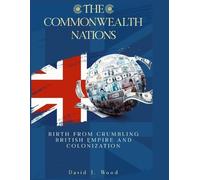 David I Wood The Commonwealth Nations (Tascabile) Monarchy and Governance