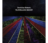 David Ian Roberts - Travelling Bright