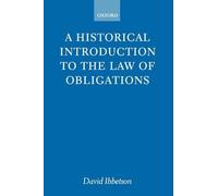 David Ibbetson A Historical Introduction to the Law of Obligations (Tascabile)