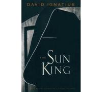 David Ignatius The Sun King (Tascabile)