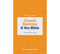 David Instone-brewer Church Doctrine and the Bible (Tascabile)