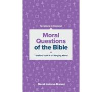 David Instone-brewer Moral Questions of the Bible (Tascabile)