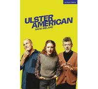 David Ireland Ulster American (Tascabile) Modern Plays