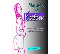 David Isaac Rui Manual de Estética: Introducción y práctica para Spa (Tascabile)