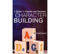 David Isaacs Character Building (Tascabile)