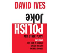 David Ives Polish Joke and Other Plays (Tascabile)