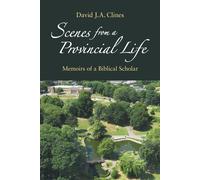 David J a Cline Scenes from a Provincial Life: Memoirs of a Hebrew B (Tascabile)