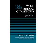David J. A. Clines Job 38-42, Volume 18B (Copertina rigida)