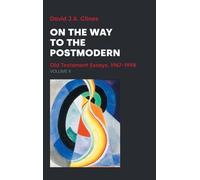 David J a Clines On the Way to the Postmodern. Volume II. (Copertina rigida)