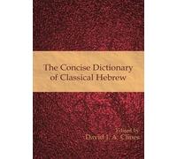 David J. A. Clines The Concise Dictionary of Classical Hebrew (Copertina rigida)