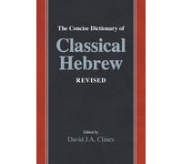 David J a Clines The Concise Dictionary of Classical Hebrew Revised (Tascabile)