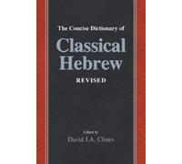 David J a Clines The Concise Dictionary of Classical Hebrew Revised (Tascabile)