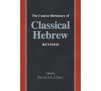 David J a Clines The Concise Dictionary of Classical Hebrew Revised (Tascabile)